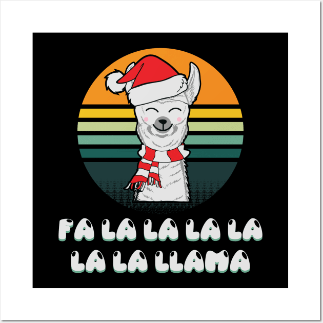 Fa La La La La La La Llama Funny Llama Wearing Santa Hat Christmas Gift For Llama Lover Wall Art by BadDesignCo